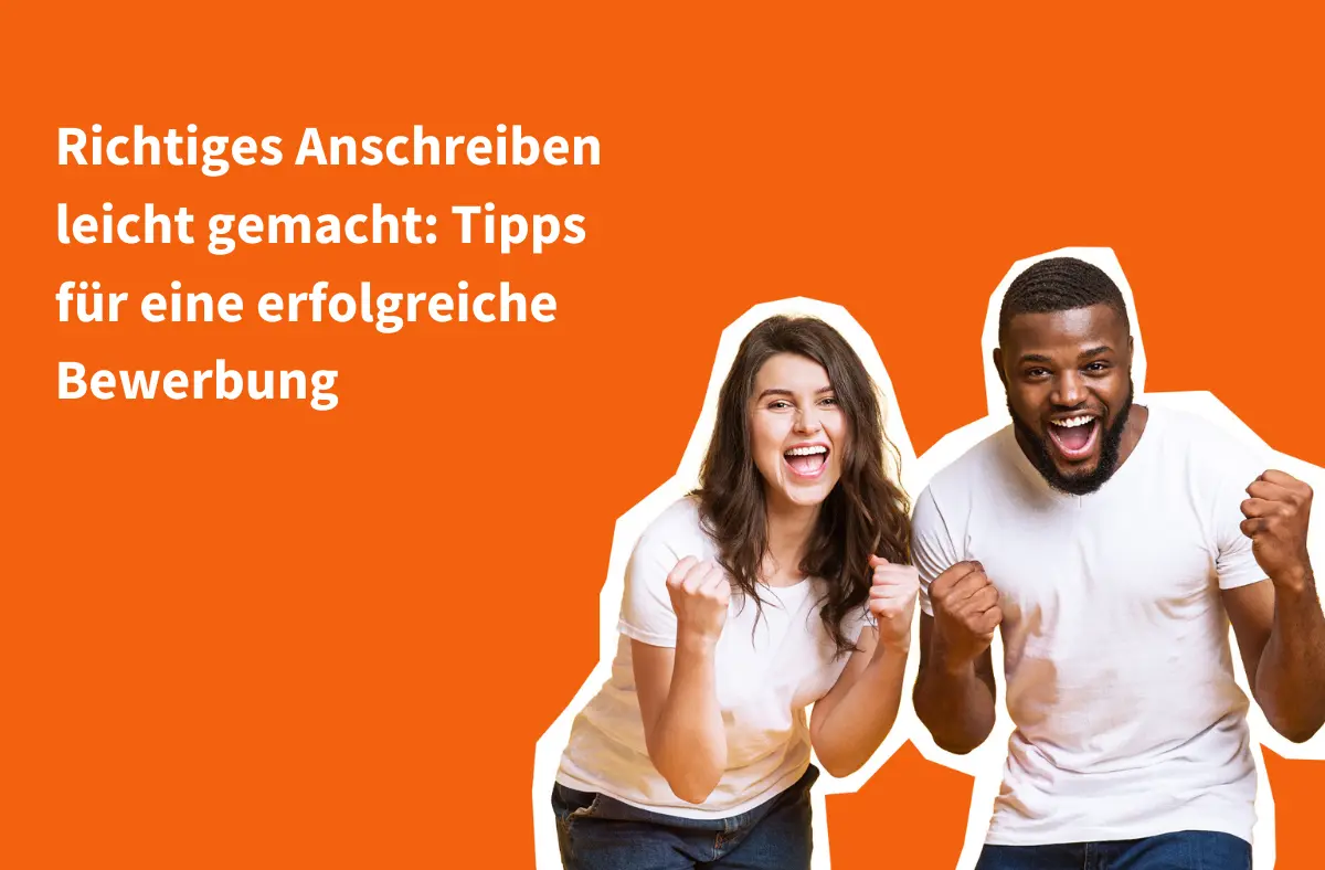 Beitragsbild zum Thema "richtiges Anschreiben" zeigt eine junge Frau und einen jungen Mann, die beide anfeuernd den Betrachter anblicken.